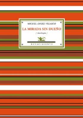 Velasco |  La mirada sin dueño | eBook | Sack Fachmedien