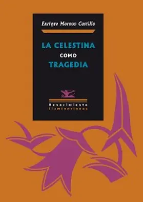 Moreno Castillo |  La Celestina como tragedia | eBook | Sack Fachmedien