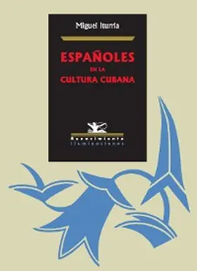 Iturria Savón |  Españoles en la cultura cubana | eBook | Sack Fachmedien