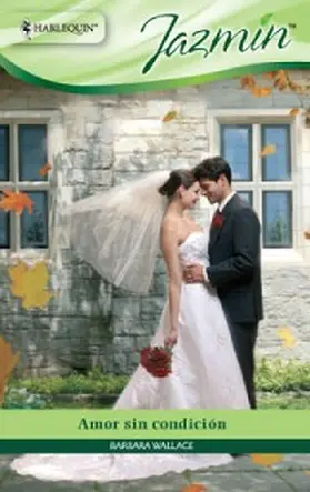 Wallace |  Amor sin condición | eBook | Sack Fachmedien