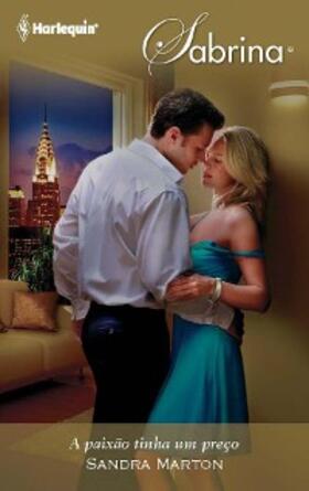 Marton |  A paixão tinha um preço | eBook | Sack Fachmedien