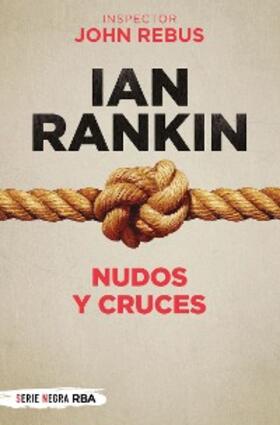 Rankin |  Nudos y cruces | eBook | Sack Fachmedien