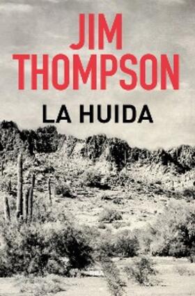 Thompson |  La huida | eBook | Sack Fachmedien