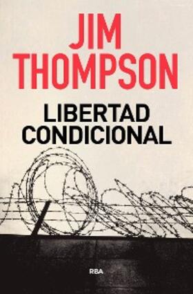 Thompson |  Libertad condicional | eBook | Sack Fachmedien