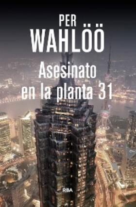 Wahlöö |  Asesinato en la planta 31 | eBook | Sack Fachmedien