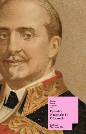 Pérez Galdós |  Episodios nacionales IV. O'Donnell | eBook | Sack Fachmedien