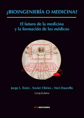 Tizón / Clèries / Daurella |  ¿Bioingeniería o medicina? | eBook | Sack Fachmedien