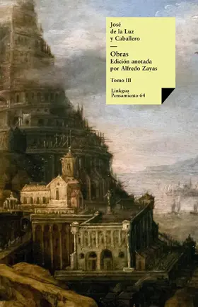 de la Luz y Caballero / Agramonte / Zayas |  Obras III | eBook | Sack Fachmedien