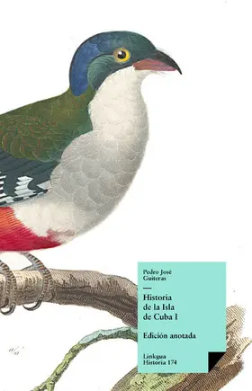 Guiteras |  Historia de la Isla de Cuba I | eBook | Sack Fachmedien