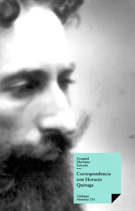 Martínez Estrada / Rodríguez Ortiz |  Correspondencia con Horacio Quiroga | eBook | Sack Fachmedien