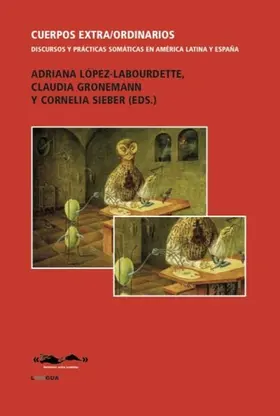 Autores / López-Labourdette / Gronemann |  Cuerpos extra/ordinarios | eBook | Sack Fachmedien
