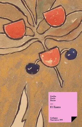 Pardo Bazán |  El llanto | eBook | Sack Fachmedien