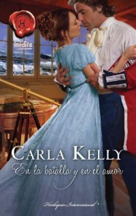 Kelly |  En la batalla y en el amor | eBook | Sack Fachmedien