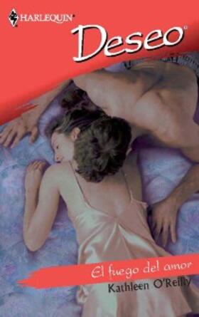 O'Reilly |  El fuego del amor | eBook | Sack Fachmedien