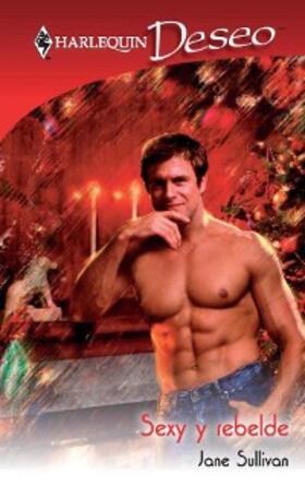 Sullivan |  Sexy y rebelde | eBook | Sack Fachmedien