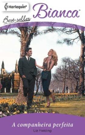 Fielding |  A companheira perfeita | eBook | Sack Fachmedien