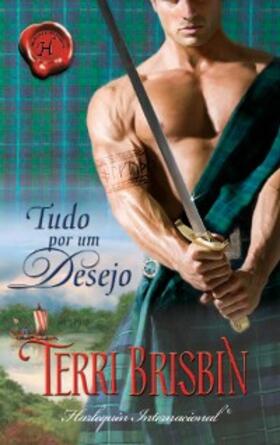 Brisbin |  Tudo por um desejo | eBook | Sack Fachmedien