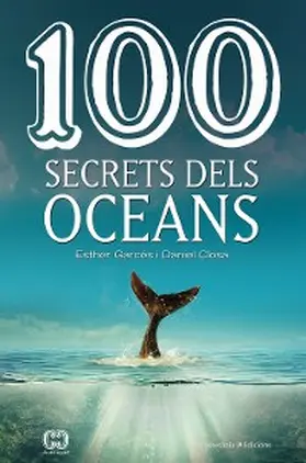 Closa / Garcés |  100 secrets dels oceans | eBook | Sack Fachmedien