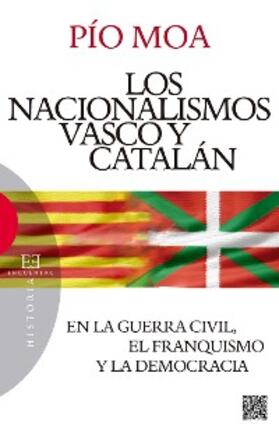 Moa |  Los nacionalismos vascos y catalán | eBook | Sack Fachmedien