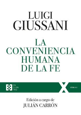Giussani / Carrón |  La conveniencia humana de la fe | eBook | Sack Fachmedien