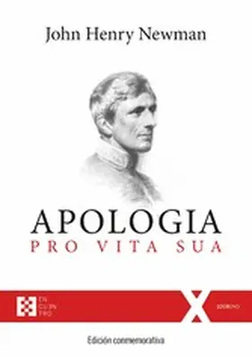 Newman |  Apologia pro Vita Sua: Edición conmemorativa | eBook | Sack Fachmedien