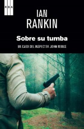 Rankin |  Sobre su tumba | eBook | Sack Fachmedien