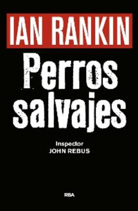 Rankin |  Perros salvajes | eBook | Sack Fachmedien