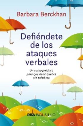 Berckhan |  Defiéndete de los ataques verbales | eBook | Sack Fachmedien