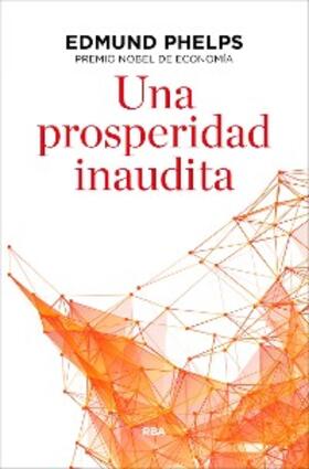 Phelps |  Una prosperidad inaudita | eBook | Sack Fachmedien