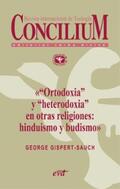 Gispert-Sauch |  «Ortodoxia» y «heterodoxia» en otras religiones: hinduismo y budismo. Concilium 355 (2014) | eBook | Sack Fachmedien