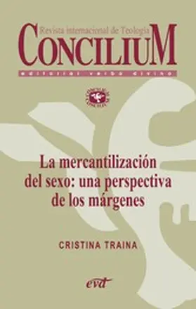 Traina |  La mercantilización del sexo: una perspectiva de los márgenes. Concilium 357 (2014) | eBook | Sack Fachmedien
