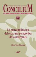 Traina |  La mercantilización del sexo: una perspectiva de los márgenes. Concilium 357 (2014) | eBook | Sack Fachmedien