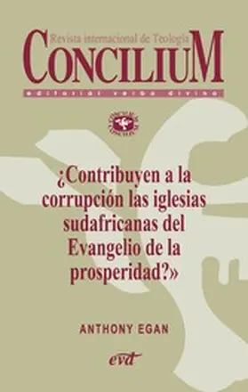 Egan |  ¿Contribuyen a la corrupción las iglesias sudafricanas del Evangelio de la prosperidad? Concilium 357 (2014) | eBook | Sack Fachmedien