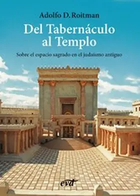 Roitman |  Del Tabernáculo al Templo | eBook | Sack Fachmedien
