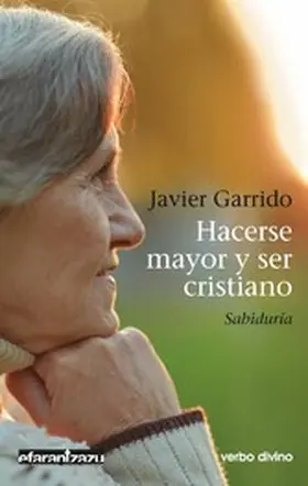 Garrido Goitia |  Hacerse mayor y ser cristiano | eBook | Sack Fachmedien