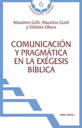 Grilli / Guidi / Obara |  Comunicación y pragmática en la exégesis bíblica | eBook | Sack Fachmedien