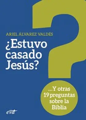 Álvarez Valdés |  ¿Estuvo casado Jesús? | eBook | Sack Fachmedien