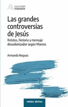 Alcántara Noguez |  Las grandes controversias de Jesús | eBook | Sack Fachmedien