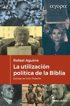 Aguirre Monasterio |  La utilización política de la Biblia | eBook | Sack Fachmedien
