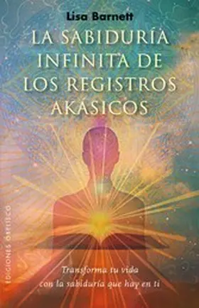 Barnett |  La sabiduría infinita de los registros akásicos | eBook | Sack Fachmedien