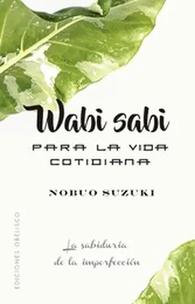 Suzuki |  Wabi Sabi para la vida cotidiana | eBook | Sack Fachmedien