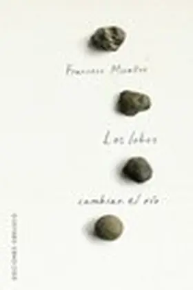 Miralles Cotijoch |  Los lobos cambian el río | eBook | Sack Fachmedien