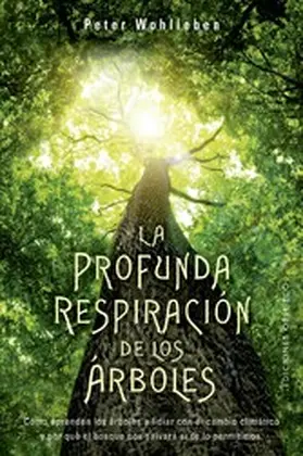 Wohlleben |  La profunda respiración de los árboles | eBook | Sack Fachmedien