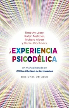 Leary / Metznar / Alpert |  La experiencia psicodélica | eBook | Sack Fachmedien