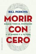 Perkins |  Morir con cero | eBook | Sack Fachmedien