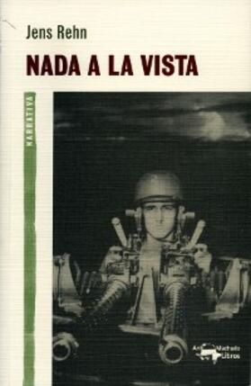 Rehn |  Nada a la vista | eBook | Sack Fachmedien
