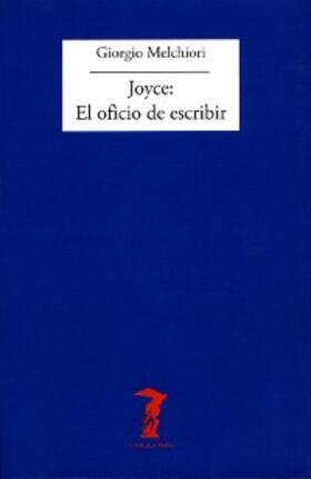 Melchiori |  Joyce: El oficio de escribir | eBook | Sack Fachmedien
