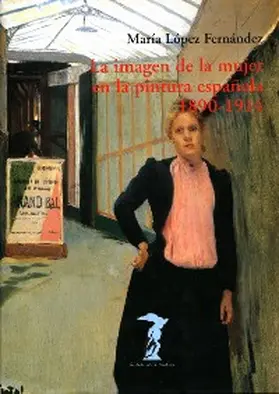 López Fernández |  La imagen de la mujer en la pintura española. 1890-1914 | eBook | Sack Fachmedien