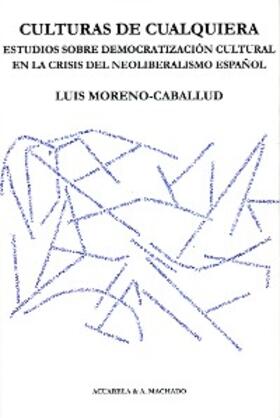 Moreno-Caballud |  Culturas de cualquiera | eBook | Sack Fachmedien