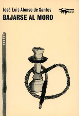 Alonso De Santos |  Bajarse al moro | eBook | Sack Fachmedien